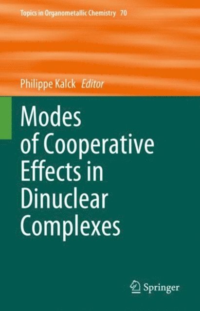Philippe Kalck - Modes of Cooperative Effects in Dinuclear Complexes, E-bok