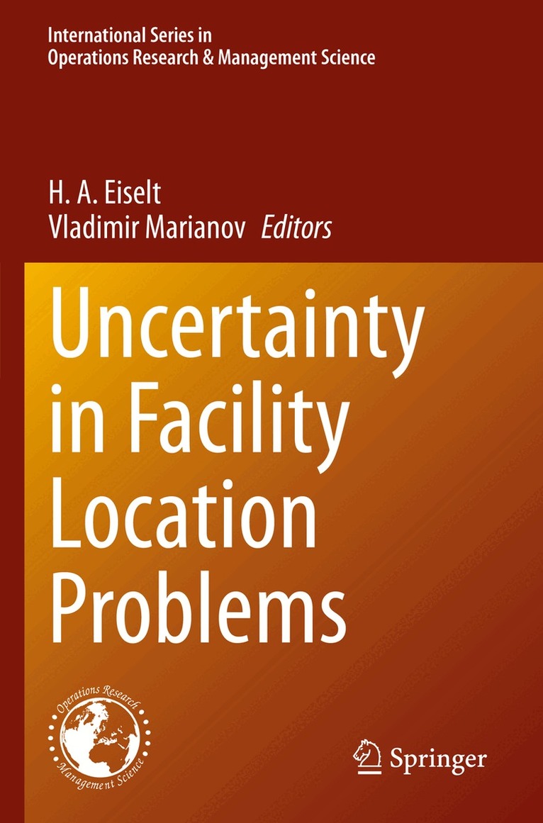 H. A. Eiselt, Vladimir Marianov - Uncertainty in Facility Location Problems, Häftad. Tillgänglighet: Lägg i varukorg