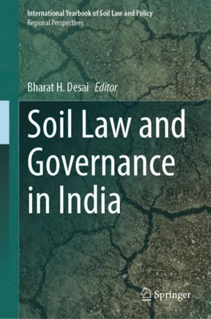 Bharat H. Desai - Soil Law and Governance in India, E-bok