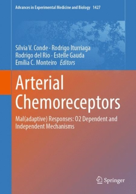 Emilia C. Monteiro, Estelle Gauda, Rodrigo del Rio, Rodrigo Iturriaga, Silvia V. Conde - Arterial Chemoreceptors, E-bok. Tillgänglighet: Lägg i varukorg