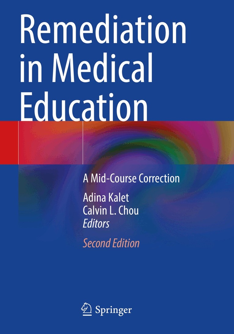 Adina Kalet, Calvin L. Chou - Remediation in Medical Education, Häftad