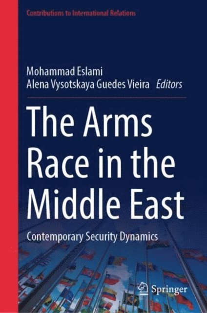 Alena Vysotskaya Guedes Vieira, Mohammad Eslami - Arms Race in the Middle East, E-bok