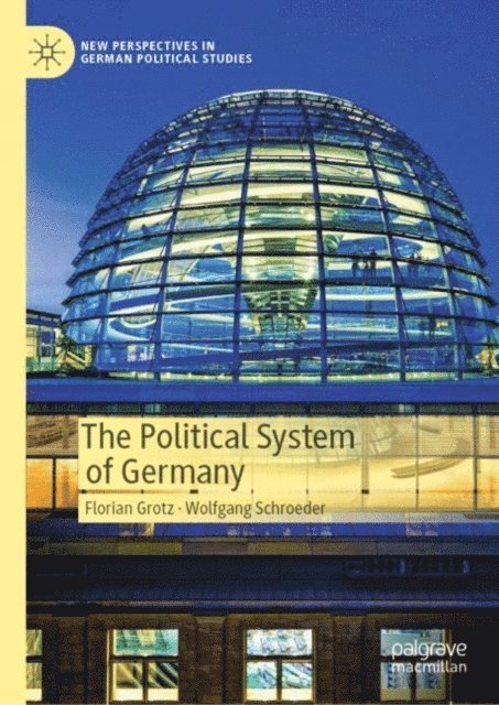 Wolfgang Schroeder, Florian Grotz - Political System of Germany, E-bok