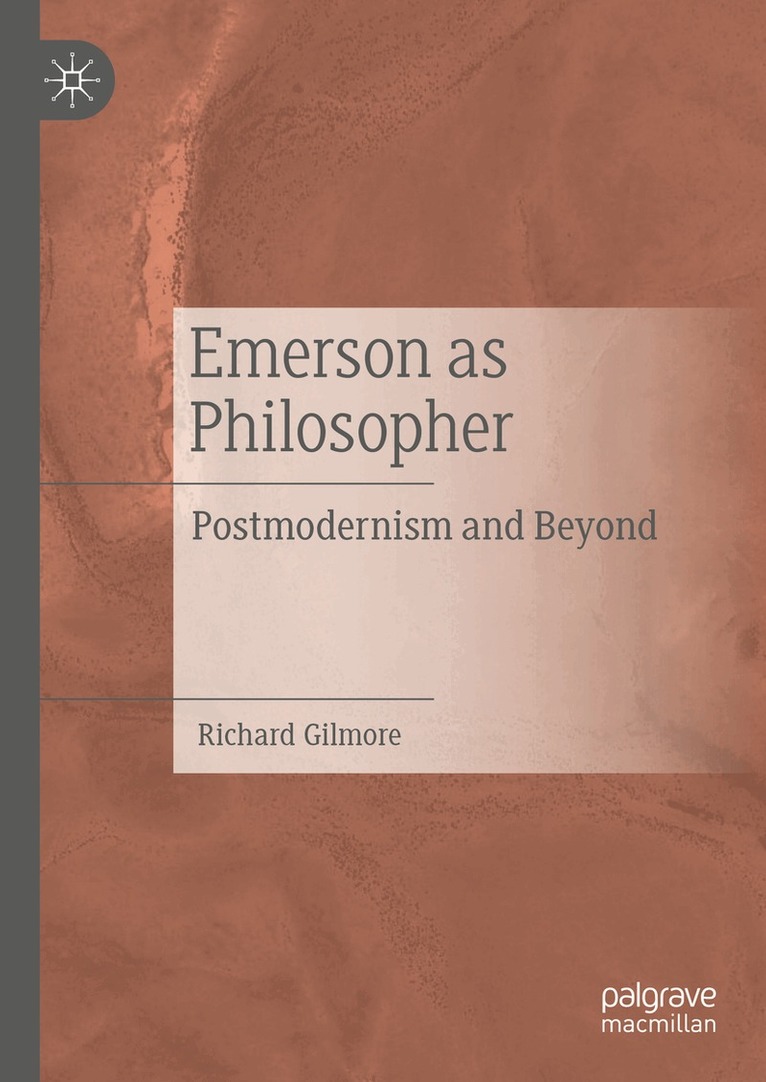 Richard Gilmore - Emerson as Philosopher, Inbunden. Tillgänglighet: Lägg i varukorg