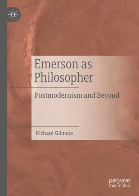 Richard Gilmore - Emerson as Philosopher, E-bok. Tillgänglighet: Lägg i varukorg