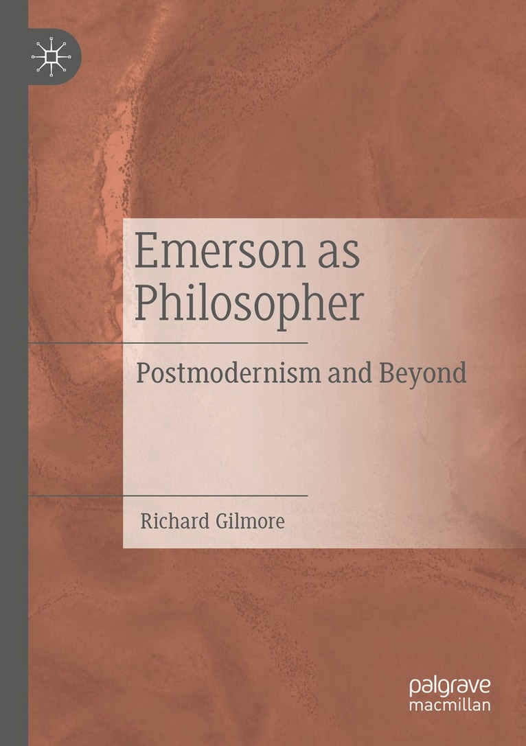 Richard Gilmore - Emerson as Philosopher, Häftad. Tillgänglighet: Lägg i varukorg