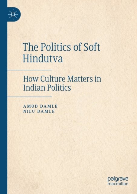 Nilu Damle, Amod Damle - Politics of Soft Hindutva, E-bok