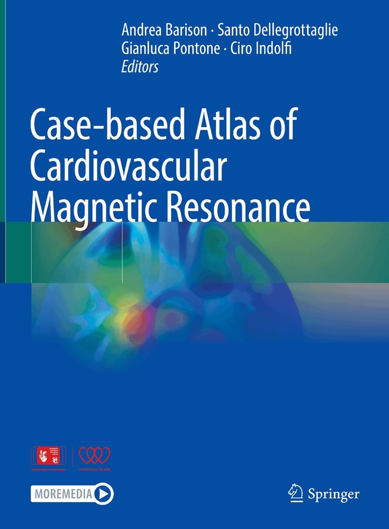 Andrea Barison, Santo Dellegrottaglie, Gianluca Pontone, Ciro Indolfi - Case-based Atlas of Cardiovascular Magnetic Resonance, Inbunden