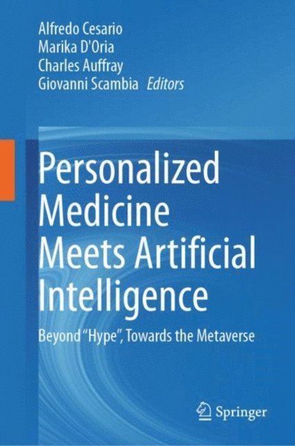 Giovanni Scambia, Charles Auffray, Marika D'Oria, Alfredo Cesario - Personalized Medicine Meets Artificial Intelligence, E-bok