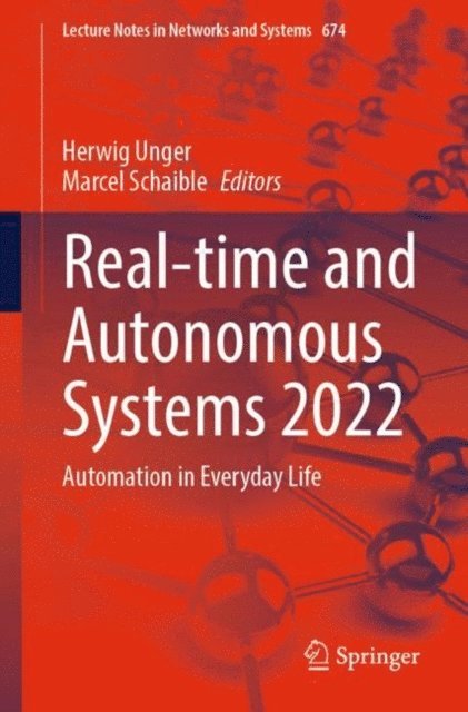 Marcel Schaible, Herwig Unger - Real-time and Autonomous Systems 2022, E-bok