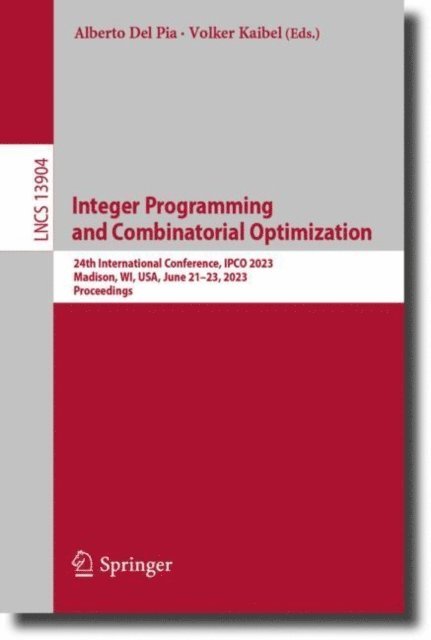 Volker Kaibel, Alberto Del Pia - Integer Programming and Combinatorial Optimization, E-bok