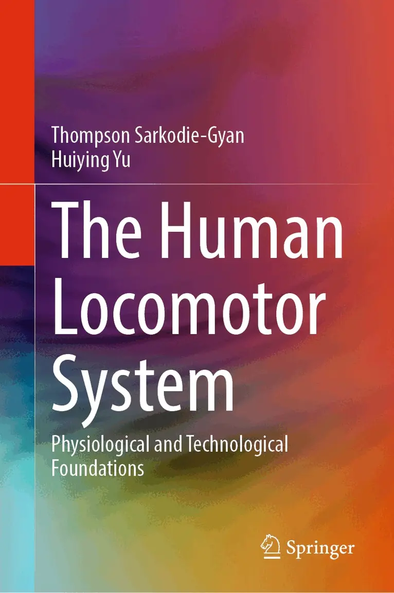 Thompson Sarkodie-Gyan, Huiying Yu - Human Locomotor System, Inbunden. Tillgänglighet: Lägg i varukorg