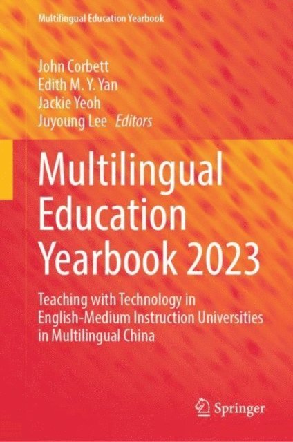 Juyoung Lee, Jackie Yeoh, Edith M.Y. Yan, John Corbett - Multilingual Education Yearbook 2023, E-bok