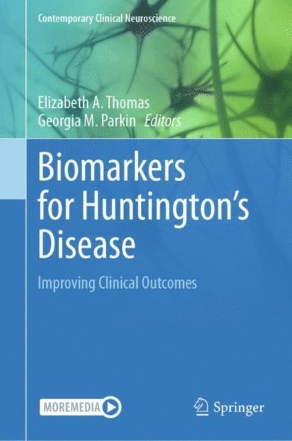 Georgia M. Parkin, Elizabeth A. Thomas - Biomarkers for Huntington's Disease, E-bok