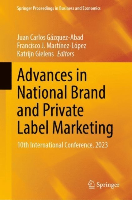 Katrijn Gielens, Francisco J. Martinez-Lopez, Juan Carlos Gazquez-Abad - Advances in National Brand and Private Label Marketing, E-bok