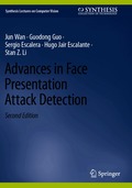 Advances in Face Presentation Attack Detection