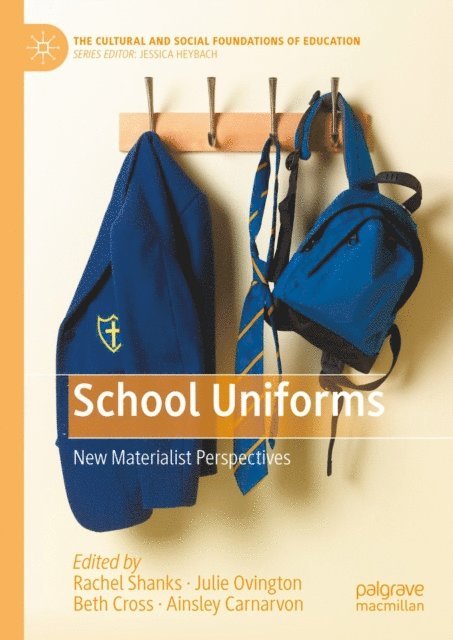 Ainsley Carnarvon, Beth Cross, Julie Ovington, Rachel Shanks - School Uniforms, E-bok