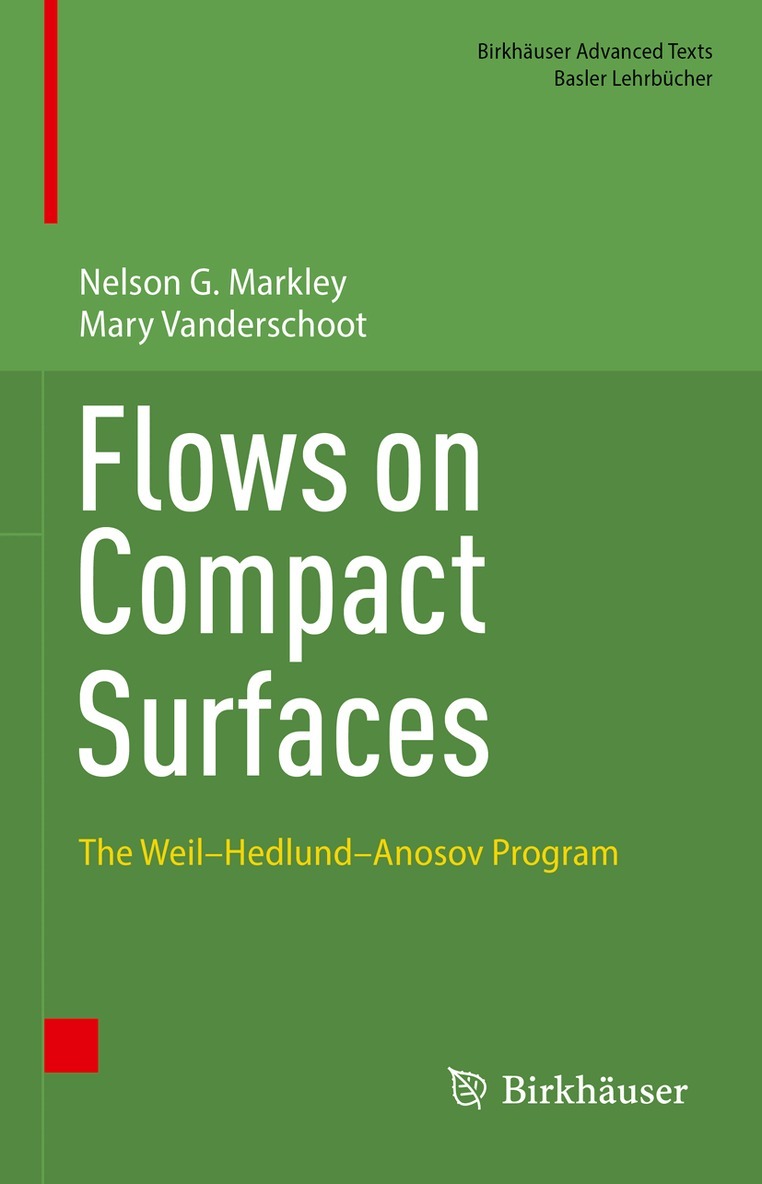 Nelson G. Markley, Mary Vanderschoot - Flows on Compact Surfaces, Inbunden. Tillgänglighet: Lägg i varukorg