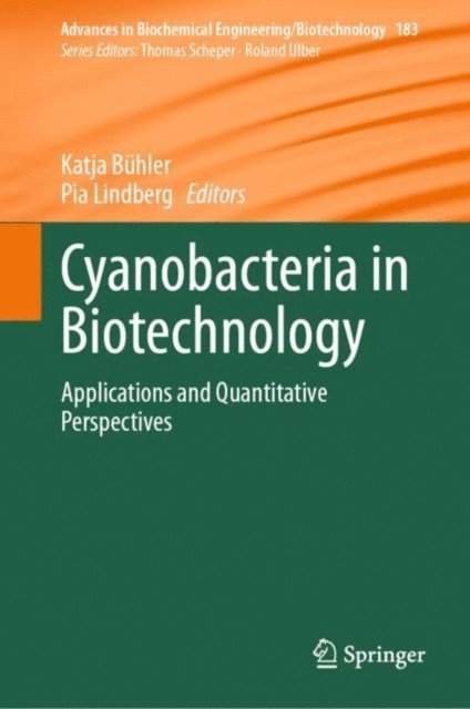 Pia Lindberg, Katja Buhler - Cyanobacteria in Biotechnology, E-bok