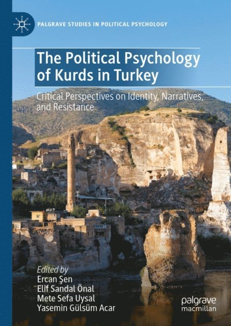 Yasemin Gulsum Acar, Mete Sefa Uysal, Elif Sandal Onal, Ercan Sen - Political Psychology of Kurds in Turkey, E-bok
