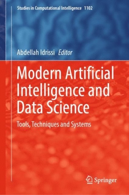 Abdellah Idrissi - Modern Artificial Intelligence and Data Science, E-bok