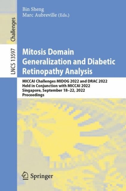 Marc Aubreville, Bin Sheng - Mitosis Domain Generalization and Diabetic Retinopathy Analysis, E-bok