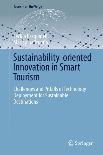 Mariapina Trunfio, Cecilia Pasquinelli - Sustainability-oriented Innovation in Smart Tourism, E-bok