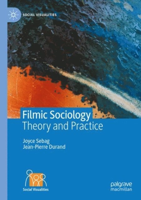Jean-Pierre Durand, Joyce Sebag - Filmic Sociology, E-bok