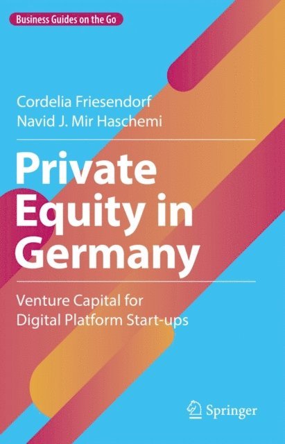 Navid J. Mir Haschemi, Cordelia Friesendorf - Private Equity in Germany, E-bok