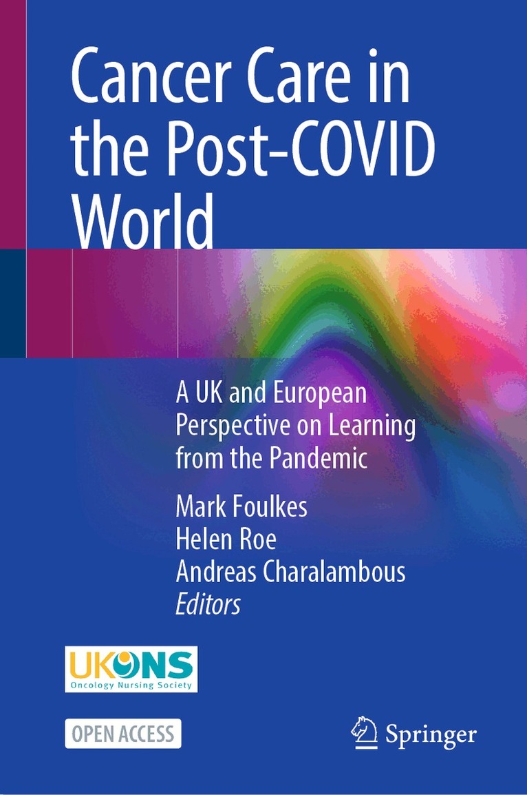 Mark Foulkes, Helen Roe, Andreas Charalambous - Cancer Care in the Post-COVID World, Inbunden