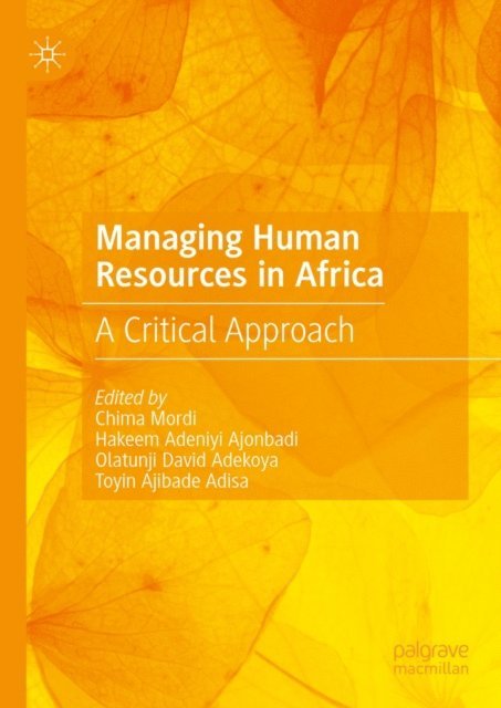 Toyin Ajibade Adisa, Olatunji David Adekoya, Hakeem Adeniyi Ajonbadi, Chima Mordi - Managing Human Resources in Africa, E-bok