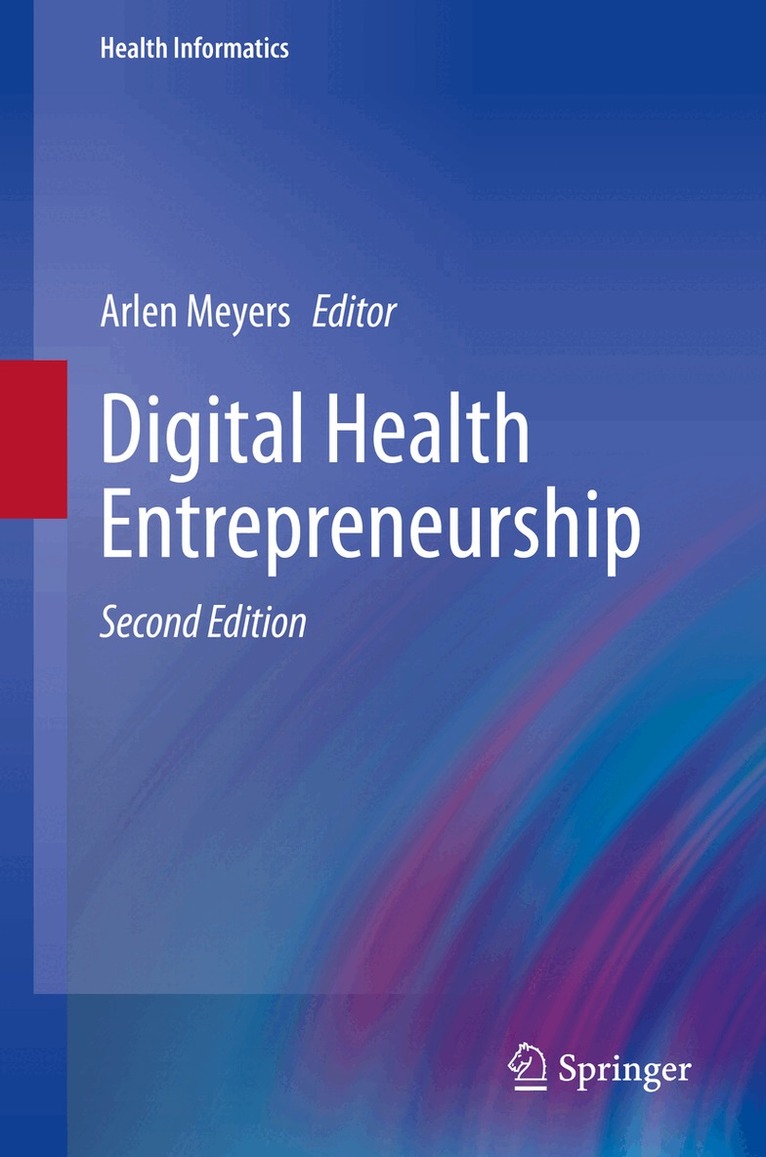 Arlen Meyers - Digital Health Entrepreneurship, Inbunden