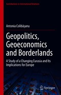 Geopolitics, Geoeconomics and Borderlands