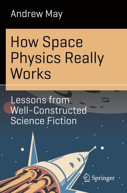 Andrew May - How Space Physics Really Works, E-bok