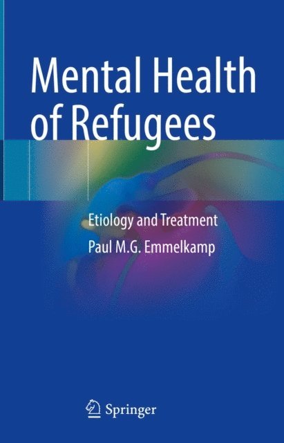 Paul M.G. Emmelkamp - Mental Health of Refugees, E-bok