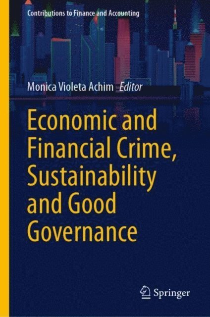 Monica Violeta Achim - Economic and Financial Crime, Sustainability and Good Governance, E-bok
