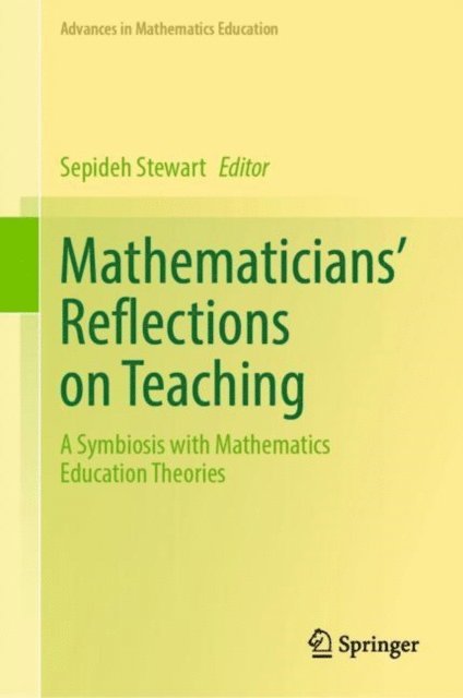 Sepideh Stewart - Mathematicians' Reflections on Teaching, E-bok
