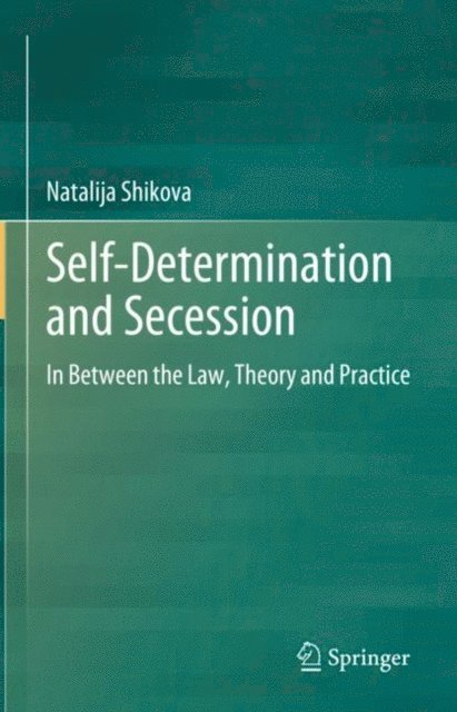 Natalija Shikova - Self-Determination and Secession, E-bok