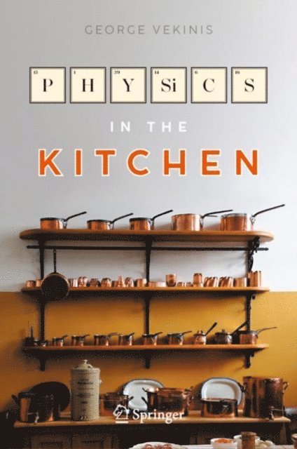 George Vekinis - Physics in the Kitchen, E-bok