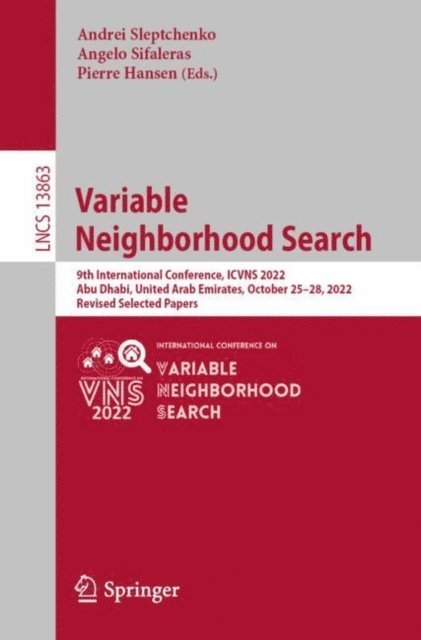 Pierre Hansen, Angelo Sifaleras, Andrei Sleptchenko - Variable Neighborhood Search, E-bok