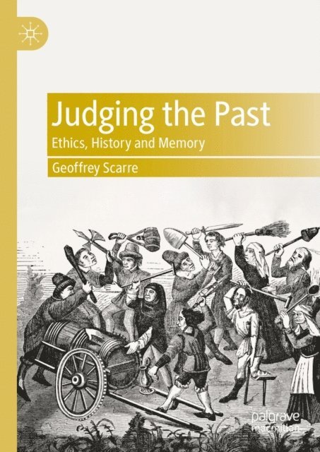 Geoffrey Scarre - Judging the Past, E-bok