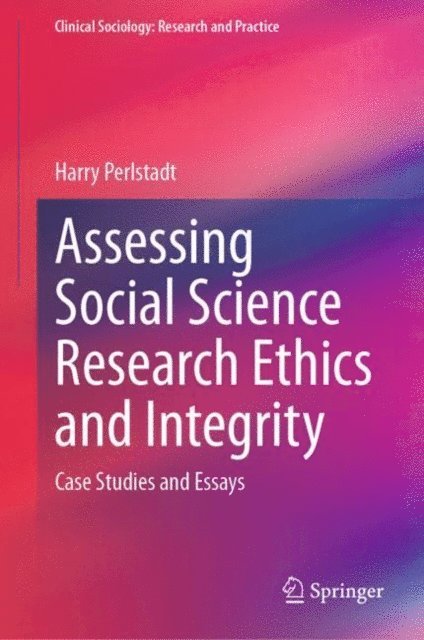 Harry Perlstadt - Assessing Social Science Research Ethics and Integrity, E-bok. Tillgänglighet: Lägg i varukorg