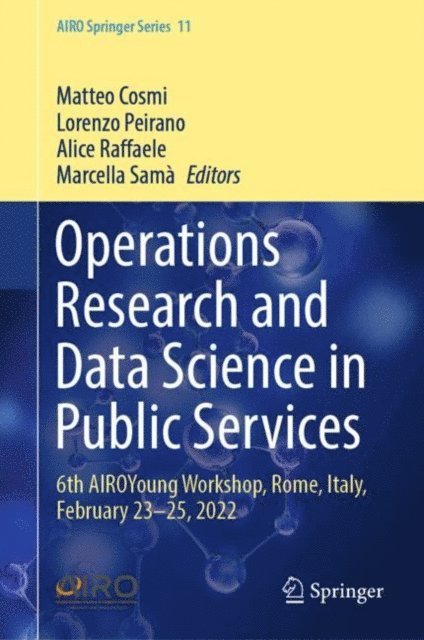 Marcella Sama, Alice Raffaele, Lorenzo Peirano, Matteo Cosmi - Operations Research and Data Science in Public Services, E-bok