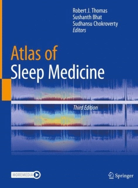 Sudhansu Chokroverty, Sushanth Bhat, Robert J. Thomas - Atlas of Sleep Medicine, E-bok