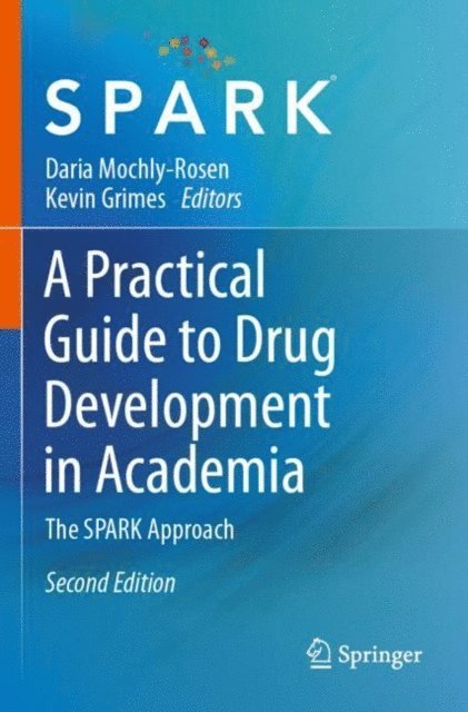Kevin Grimes, Daria Mochly-Rosen - Practical Guide to Drug Development in Academia, E-bok