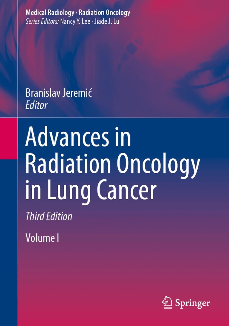 Branislav Jeremić - Advances in Radiation Oncology in Lung Cancer, Övrigt
