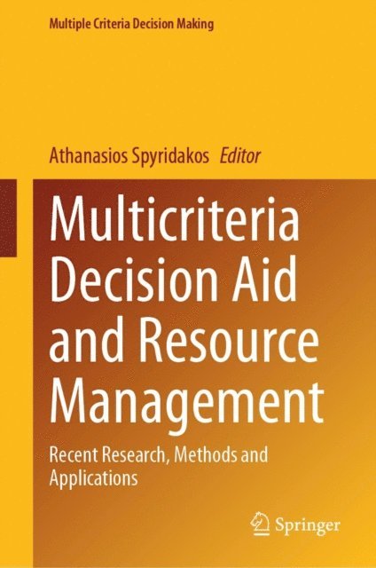 Athanasios Spyridakos - Multicriteria Decision Aid and Resource Management, E-bok
