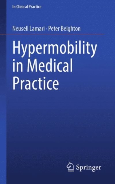 Peter Beighton, Neuseli Lamari - Hypermobility in Medical Practice, E-bok