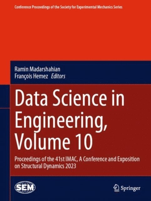 Francois Hemez, Ramin Madarshahian - Data Science in Engineering, Volume 10, E-bok