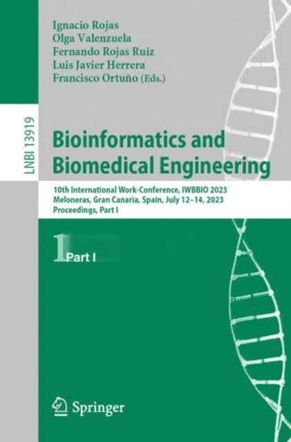 Francisco Ortuno, Luis Javier Herrera, Fernando Rojas Ruiz, Olga Valenzuela, Ignacio Rojas - Bioinformatics and Biomedical Engineering, E-bok